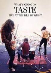 Taste: What’s Going on – Live at the Isle of Wight 1970